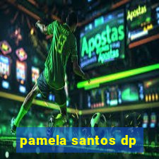 pamela santos dp